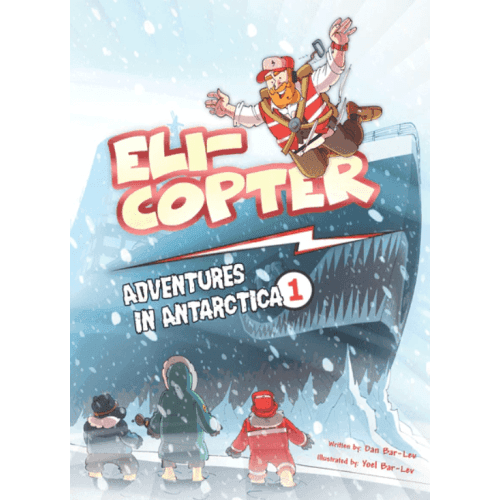 Eli-Copter: Adventures in Antarctica #1