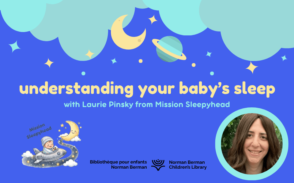 Comprendre le sommeil de votre bébé avec Laurie Pinsky, de Mission Sleepyhead