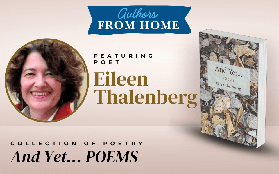 Authors from Home - And Yet ... by Eileen Thalenberg