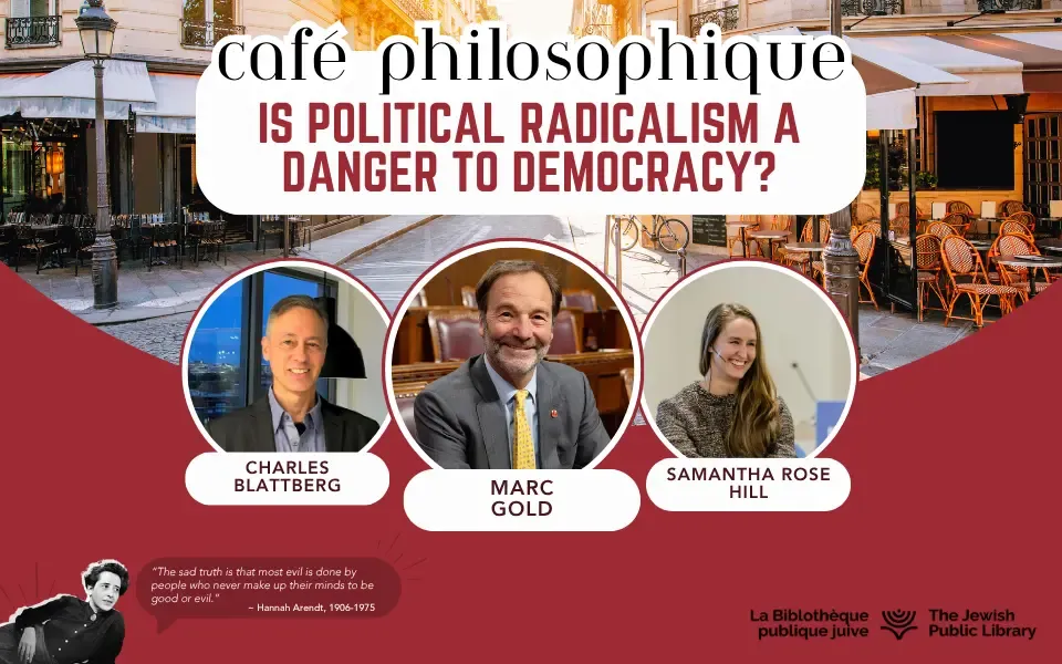 Café Philosophique | Is Political Radicalism a Danger to Democracy?