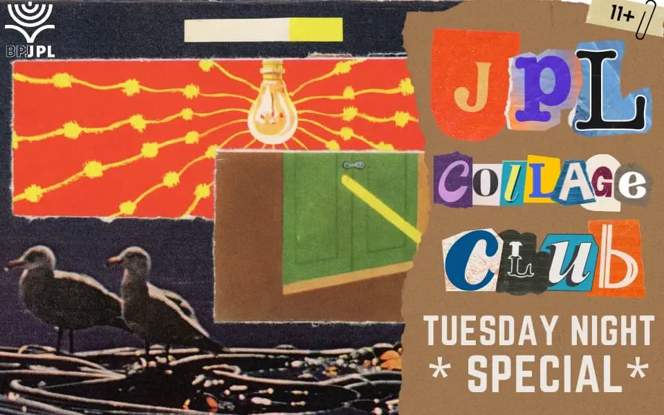 JPL Collage Club *Tuesday Night Special!*
